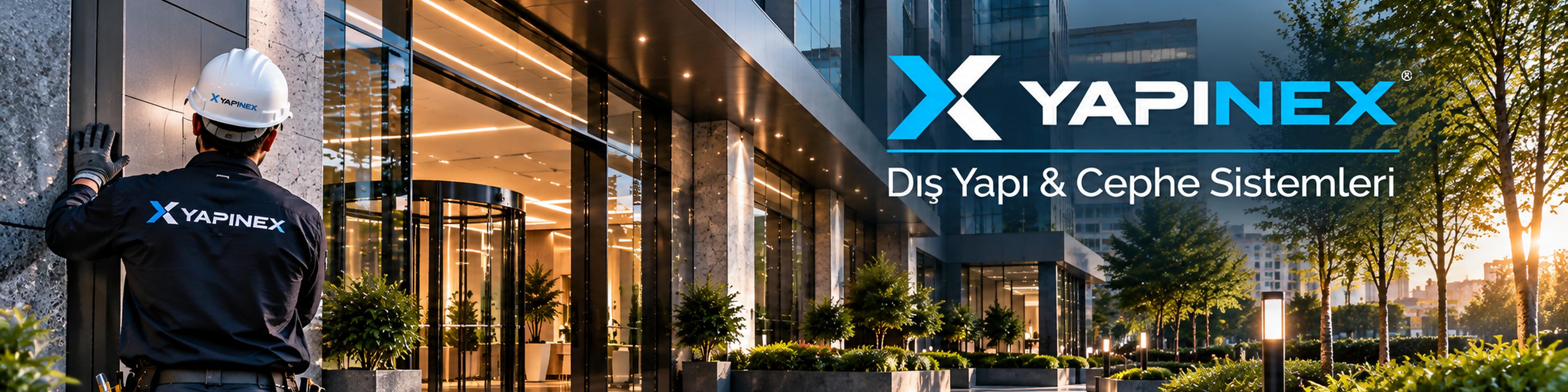 Dış yapı ve cephe uygulamaları ile YAPINEX marka alanı