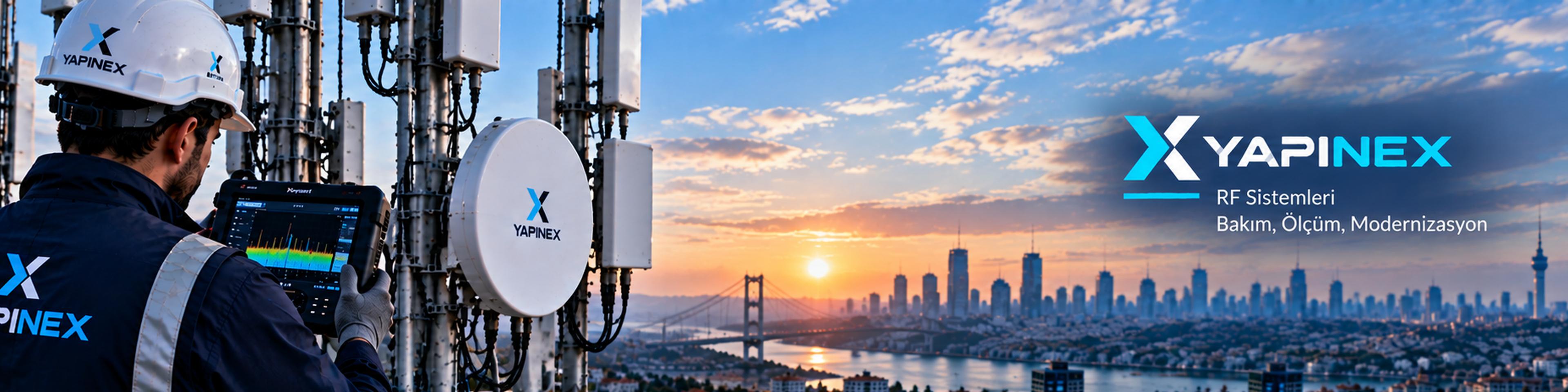 RF Sistemleri Bakım, Ölçüm & Modernizasyon ve YAPINEX marka alanı